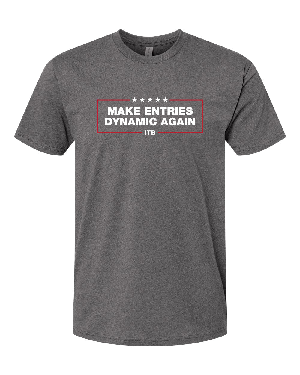 Make Entries Dynamic Again T Shirt